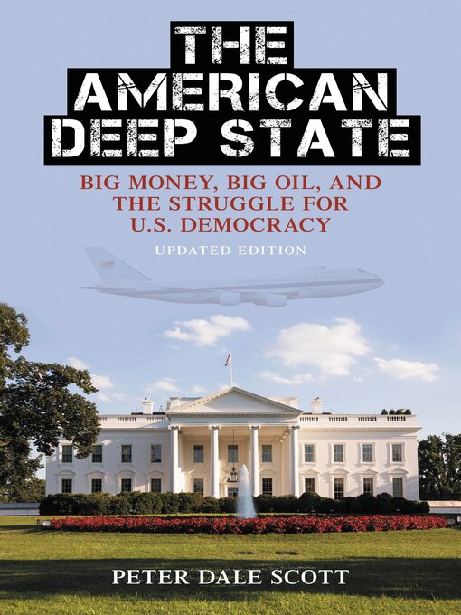 Title details for The American Deep State by Peter Dale Scott - Available
